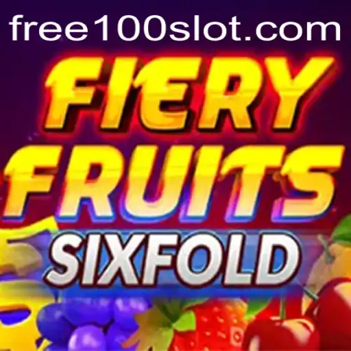 FieryFruitsSixFold - A Captivating Gaming Experience with Free100 Bonus