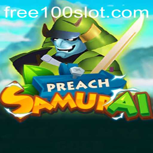 Discover the Thrilling World of PreachSamurai with Free100